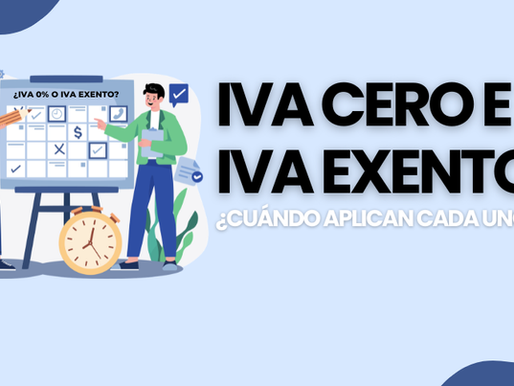 IVA 0% e IVA exento: diferencias, cuándo aplica cada uno y cómo impactan fiscalmente