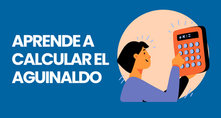 ¿Cómo se calcula el aguinaldo?