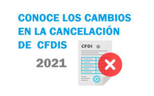 ¿Cuáles son los cambios publicados recientemente en la Cancelación de facturas?