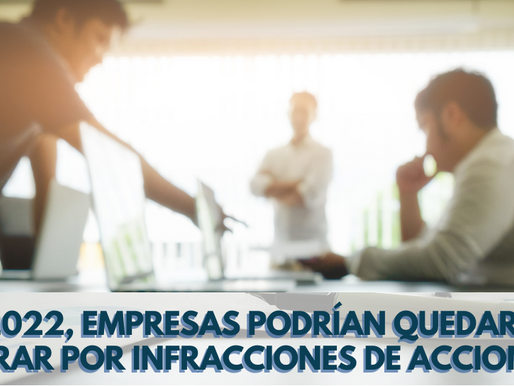 En 2022, empresas podrían quedarse sin  facturar si sus accionistas tienen infracciones en el SAT