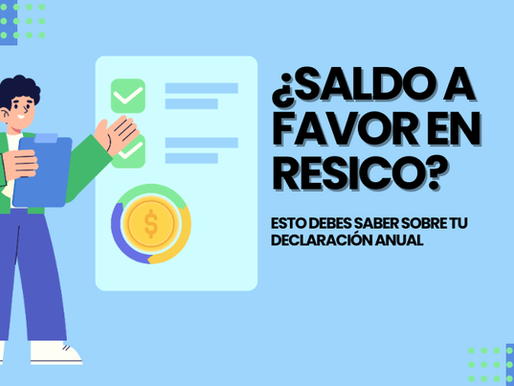 ¿El SAT te puede devolver dinero si estás en RESICO? Esto debes saber sobre tu declaración anual