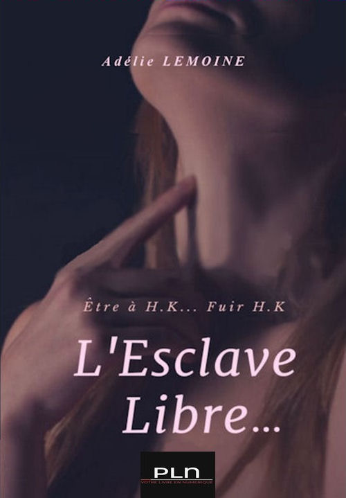 L esclave libre