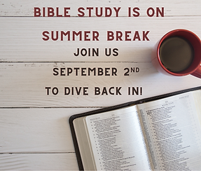 Bible Study Returns in the Fall .png