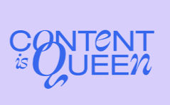 Content Is Queen