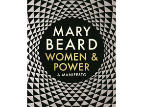 Women & Power: A Manifesto