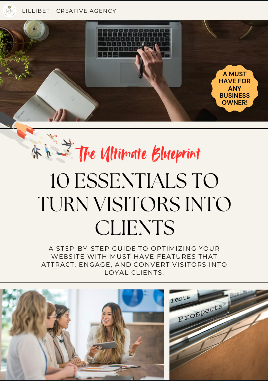 Top 10 Essentials To Turn Visitors Into Clients