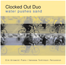 Clocked Out Duo:Water Pushes Sand