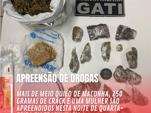 GATI apreende mais de meio quilo de maconha , cerca de 250 gramas de crack e uma mulher em Tracunhaém.