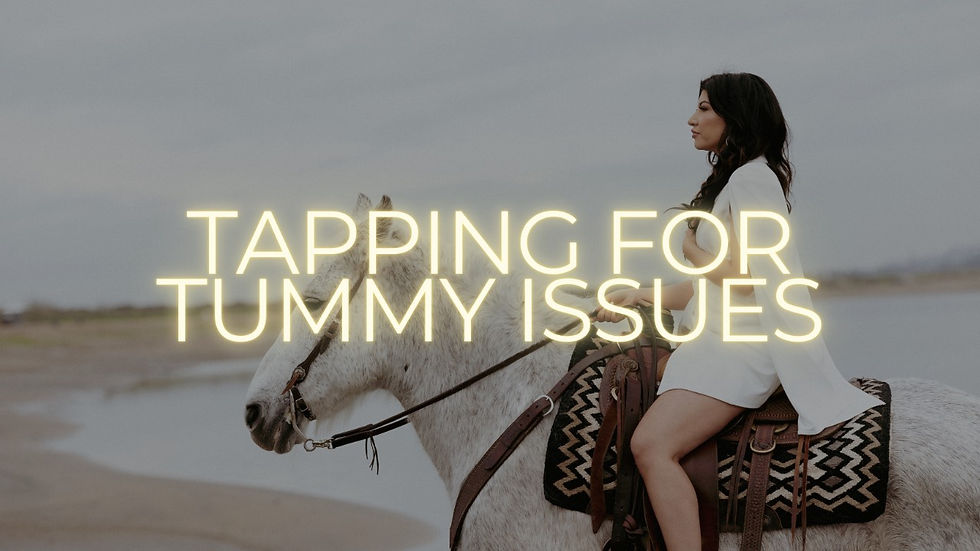 Tapping For Tummy Issues 30-minute Session Script