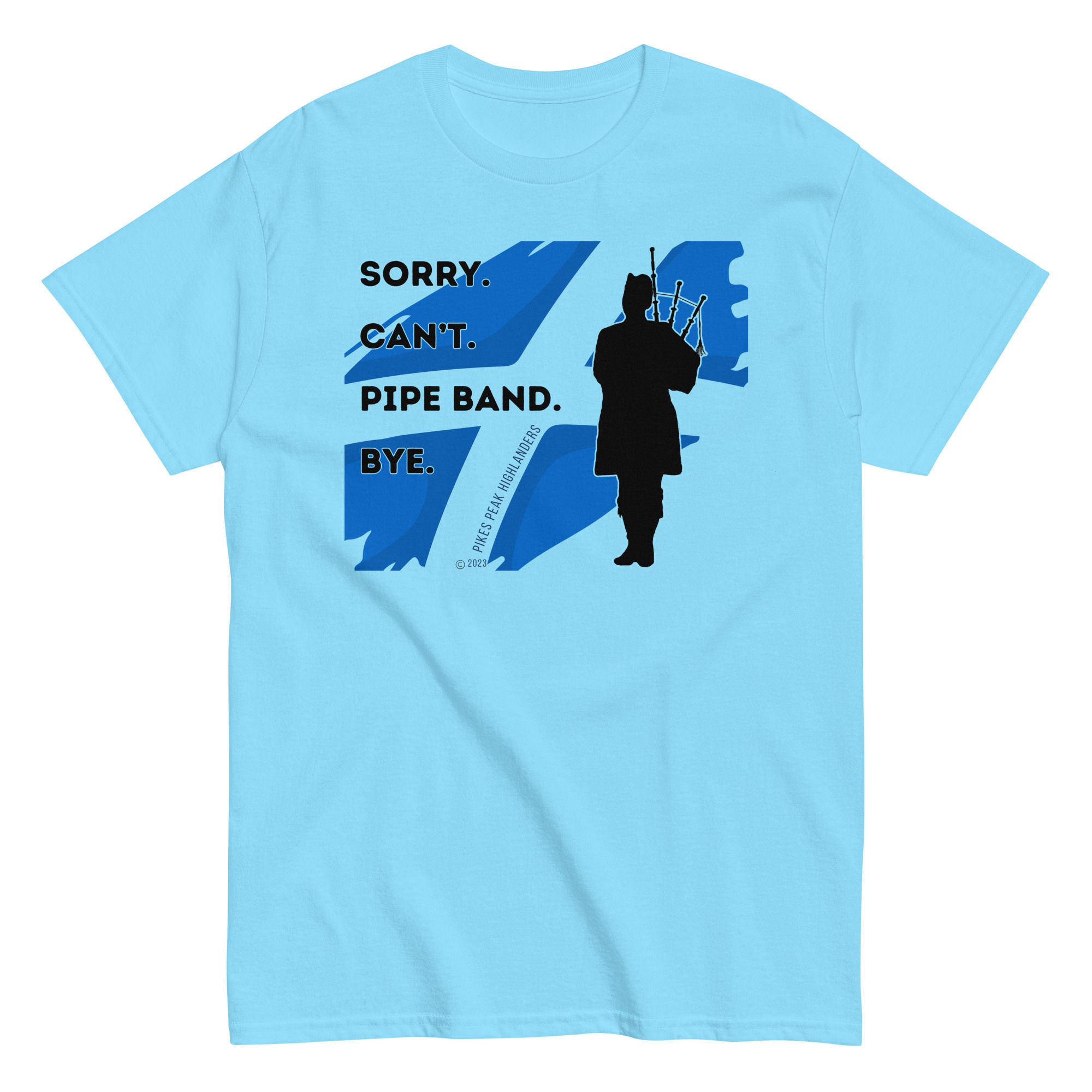 Pikes Peak Highlanders / Sorry, Can't, Bye / Classic T