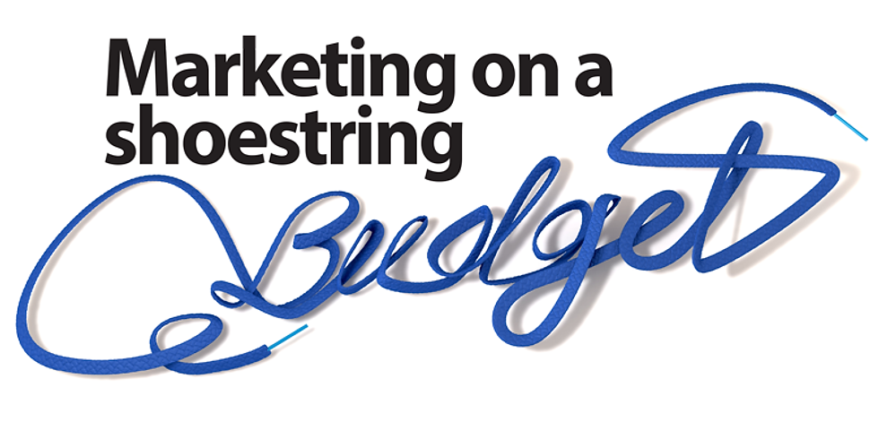 Marketing on a Shoestring Budget