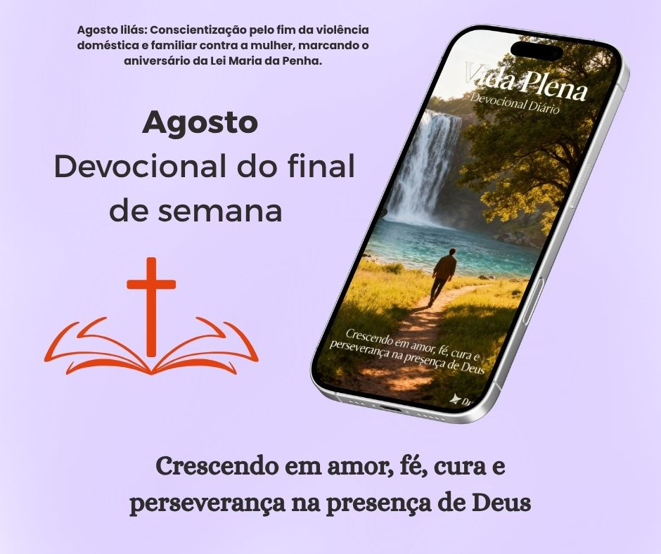 Devocional do final de semana dia 01 e 02 de agosto - Libertação em Cristo e Discernimento Espiritual