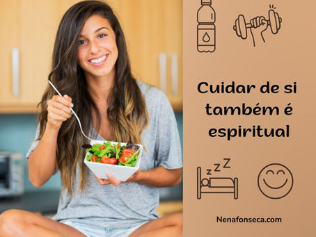 Cuidar de si também é espiritual