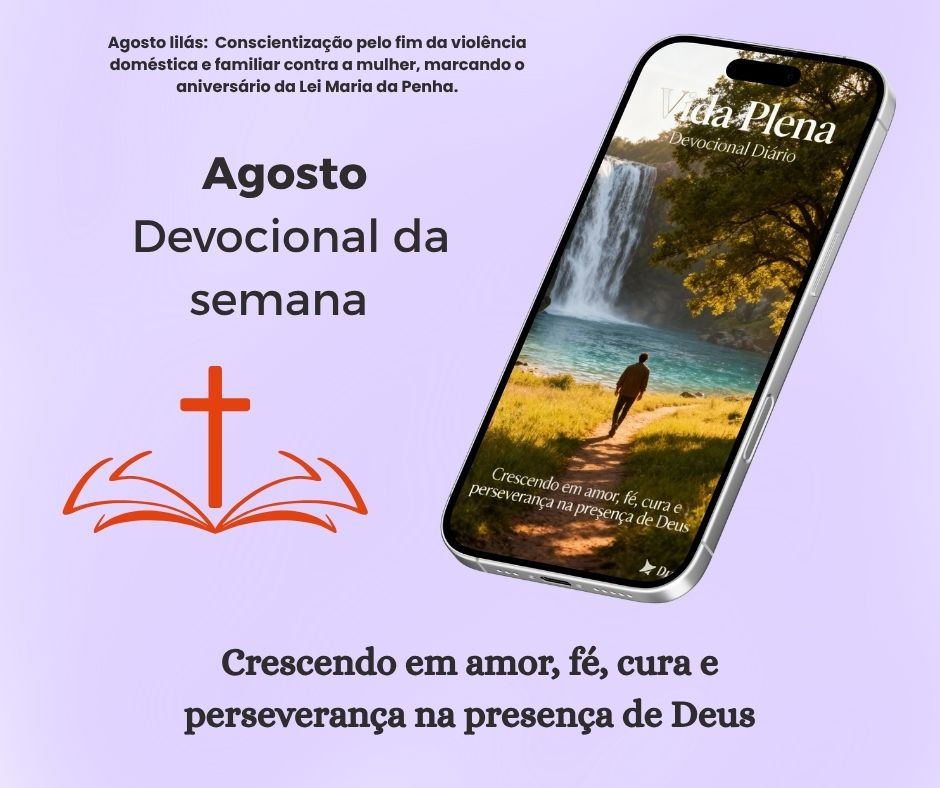 Devocional da semana: de 03 a 09 de agosto/2026 - Para uma Vida Plena
