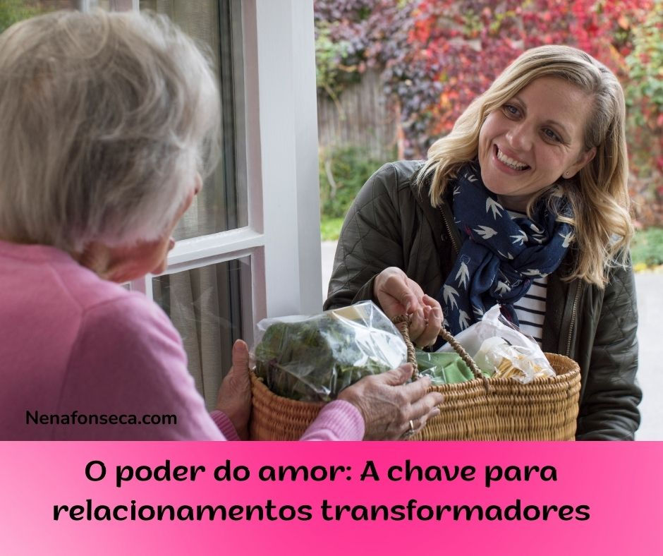 O poder do amor: A chave para relacionamentos transformadores