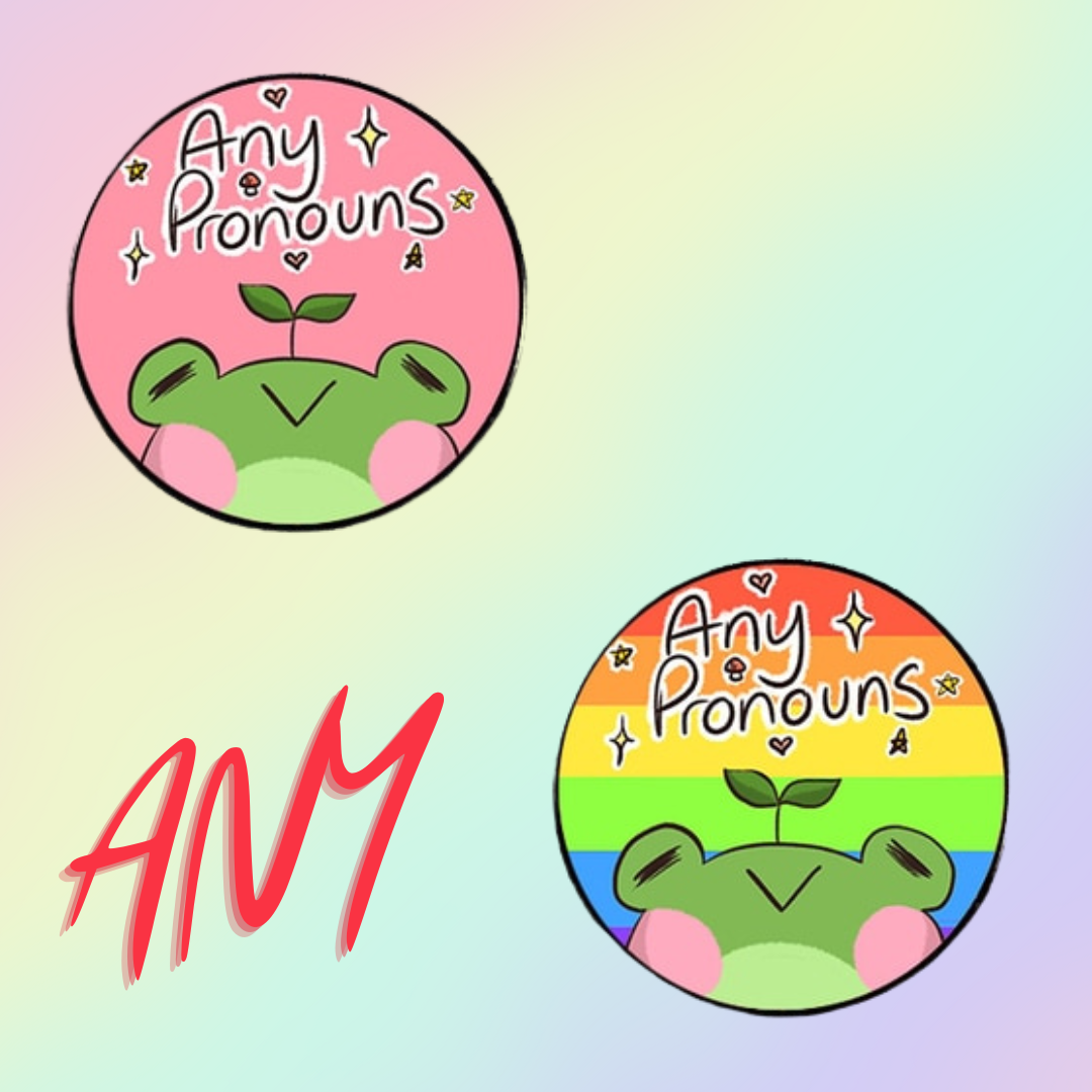 Any Pronouns Pins