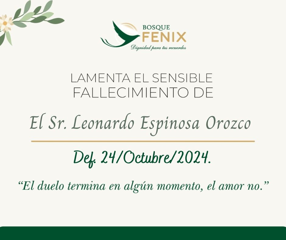 El Sr. Leonardo Espinosa Orozco