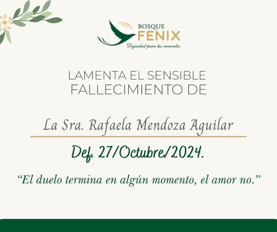 La Sra. Rafaela Mendoza Aguilar