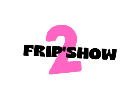 Frip'Show #2