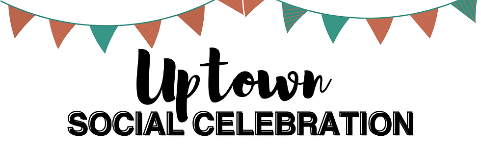 Thank You for Making Our Uptown Social Celebration a Success