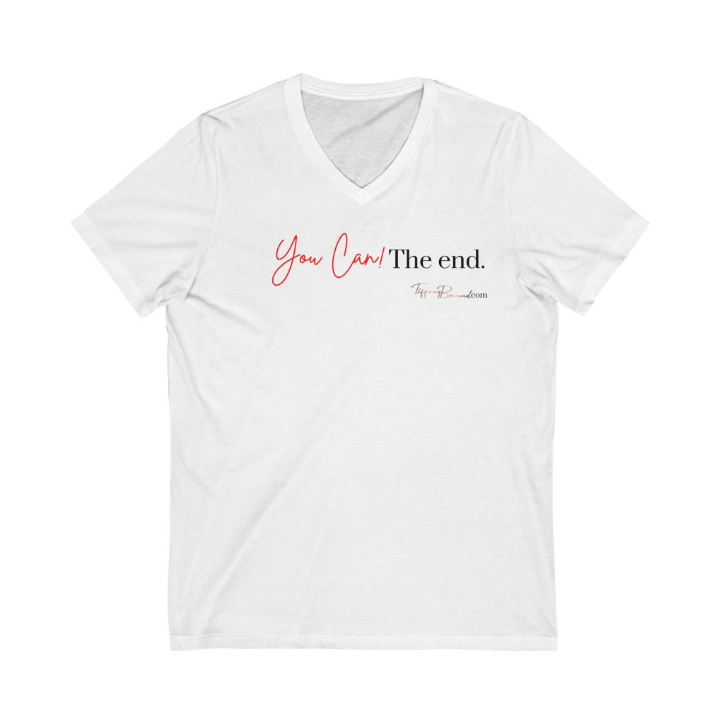 You Can! The End.: Red Edition V-Neck (Unisex)