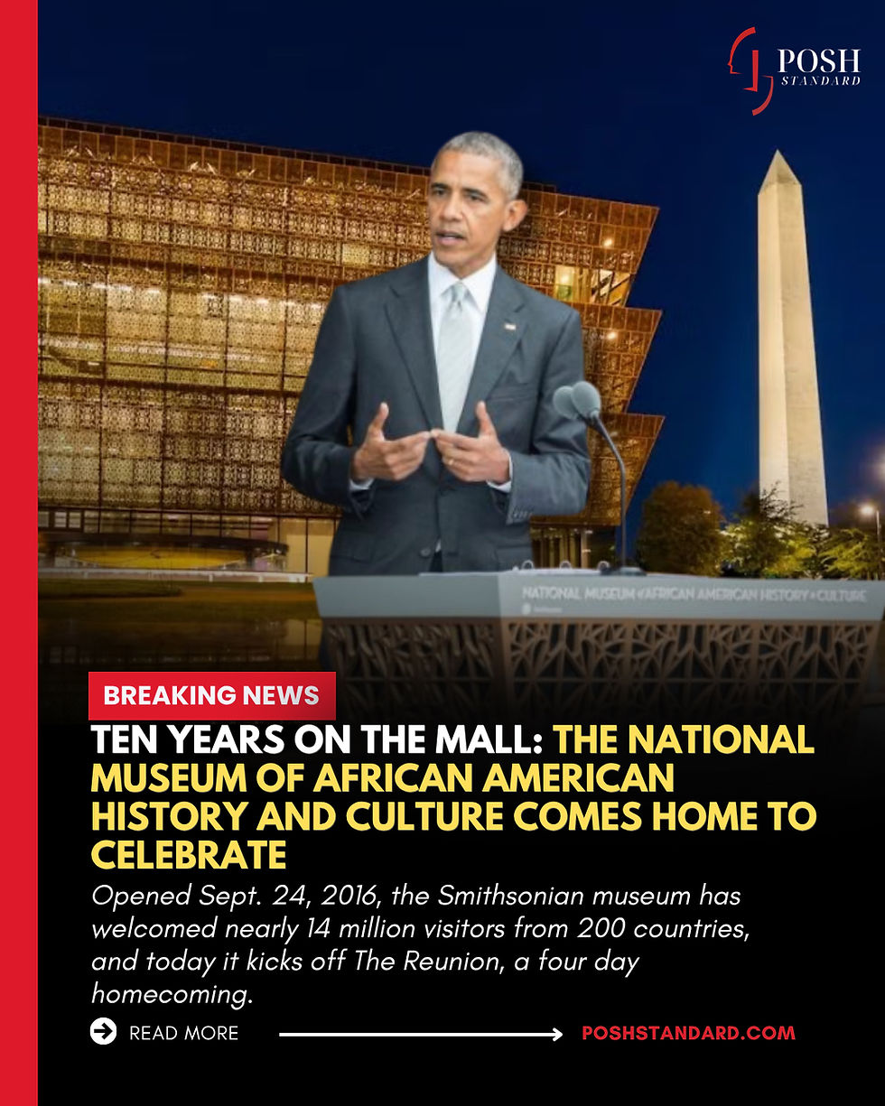 Ten Years on the Mall: The National Museum of African American History and Culture Comes Home to Celebrate