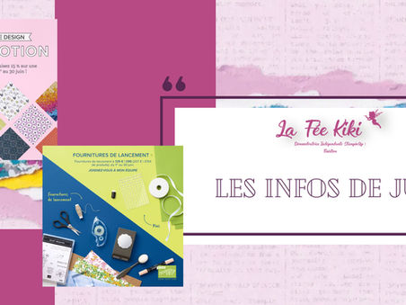 Infos Juin avec des promotions incroyables