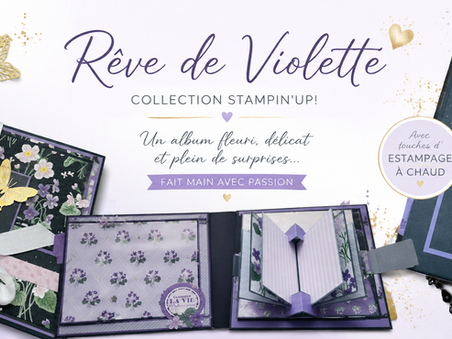 Rêve de Violette : un nouvel album fleuri aux touches dorées-collection Stampin’Up!✨