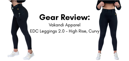 Text: Gear Review: Vakandi Apparel EDC Leggings 2.0 - High Rise, Curvy