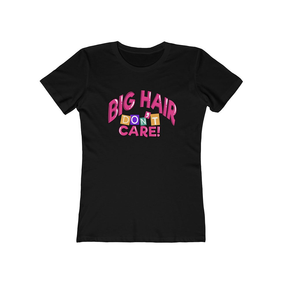 Miniatura: Big Hair Don’t Care Tee