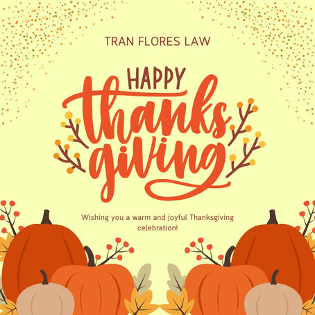🍂 Happy Thanksgiving from Tran Flores Law! 🍂