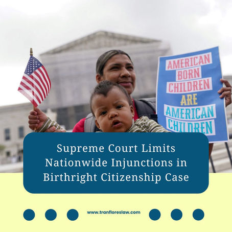 Supreme Court Limits Nationwide Injunctions in Birthright Citizenship Case