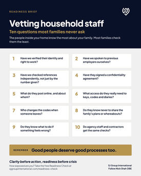 SJ Group Readiness Brief: Vetting household staff, ten questions most families never ask