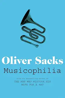 Musicophilia - Oliver Sacks