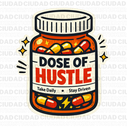Sticker Motivacional “Dose of Hustle”