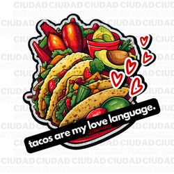 Sticker Humor Mexicano “Tacos Are My Love Language”