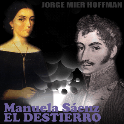 MANUELA Y EL DESTIERRO