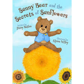 The cover of the book Sunny Bear and the Secrets of Sunflowers