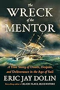 The cover of the book The Wreck of the Mentor by Eric Jay Dolan