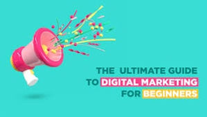 Digital Marketing Guide for Beginners: Ignite Your Online Success!