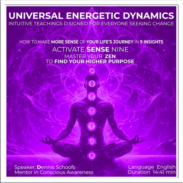 Activate Sense Nine to Master Your Zen
Zen emerges when your purpose, presence, and actions align with the flow of life. With this sense, you can experience peace, clarity, and effortless purpose.
This educational meditation teaching is designed by Dennis Schoofs and guides you to attune to the universal rhythm of timing and intention. Through this practice, you'll act from alignment, move through life with ease, and create a sense of harmony that radiates from within.