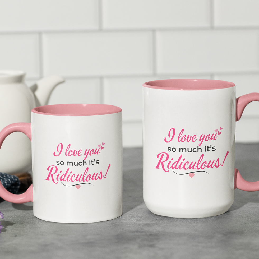 Thumbnail: I Love You Mug — “I Love You So Much It’s Ridiculous” — For Someone Special