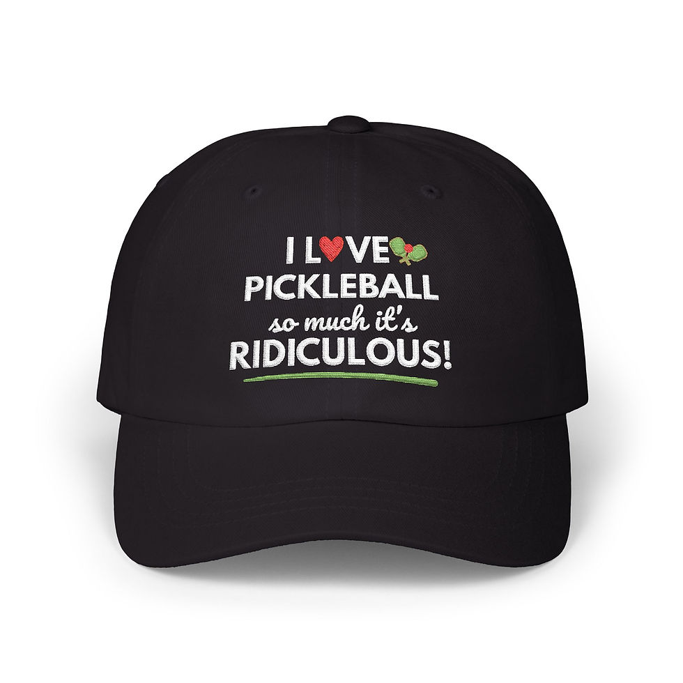 Thumbnail: Pickleball Dad Cap — "I Love Pickleball So Much It's Ridiculous!" — Fun Gift