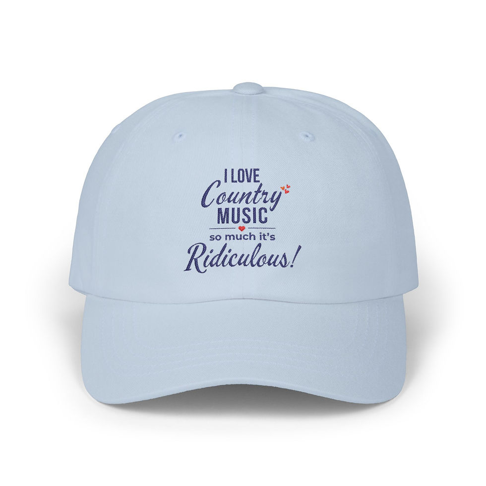 Thumbnail:  "I Love Country Music So Much It's Ridiculous!" Yupoong® Dad Cap