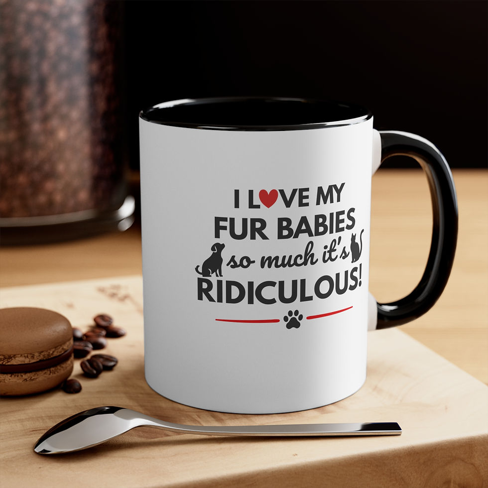 Thumbnail: Fur Babies Mug — “I Love My Fur Babies So Much It’s Ridiculous” — Fun Pet Gift