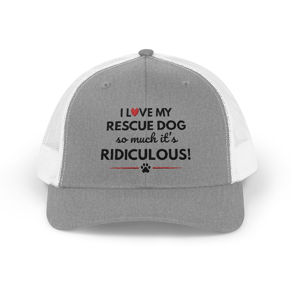 Thumbnail: Rescue Dog Trucker Hat—"I Love My Rescue Dog So Much Ridiculous!"—Dog Mom Gift