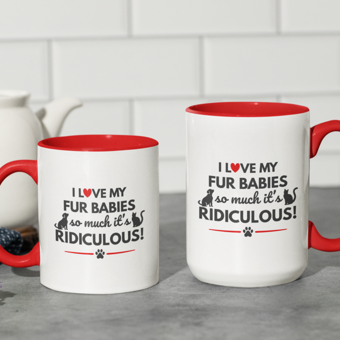 Thumbnail: Fur Babies Mug — “I Love My Fur Babies So Much It’s Ridiculous” — Fun Pet Gift
