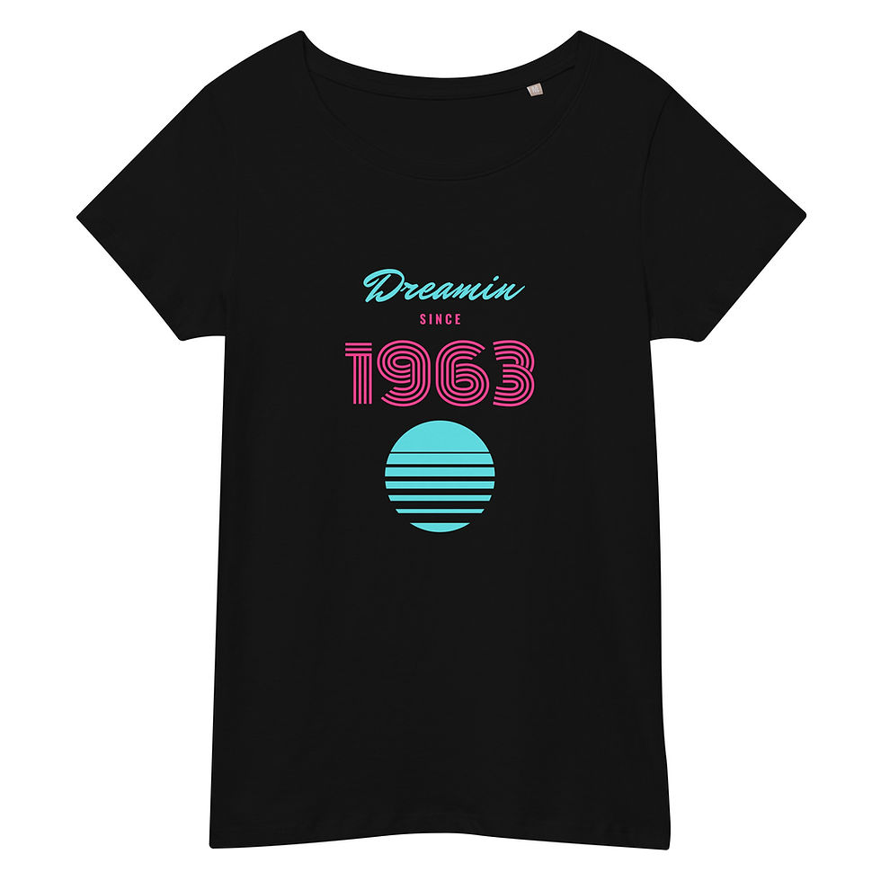 Thumbnail: Women’s organic slim fit t shirt Dreamin since 1963 ( year of choice )
