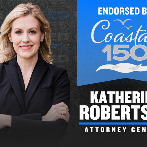 COASTAL 150 ANNOUNCES ITS ENDORSEMENT OF KATHERINE ROBERTSON FOR ALABAMA ATTORNEY GENERAL