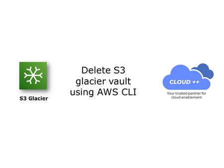 Tutorial to delete amazon S3 glacier vault using AWS CLI